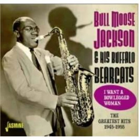 Bull Moose Jackson - I Want A Bowlegged Woman Cd - Cd