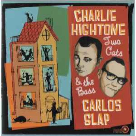 Charlie Hightone Carlos Slap – Two Cats & The Bass CD - CD