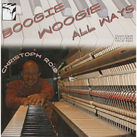 Christoph Rois - Boogie Woogie Piano All Ways CD - CD