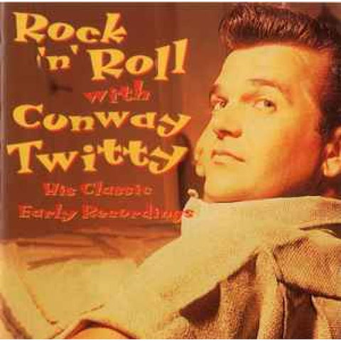 Conway Twitty – Rock ’N’ Roll With Conway Twitty CD - CD