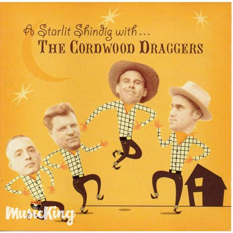 Cordwood Draggers - A Starlit Shindig With - Cd