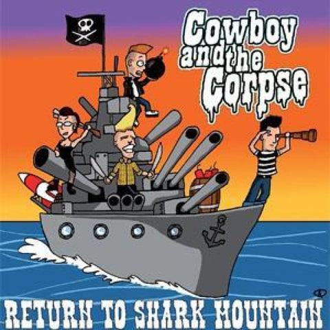 Cowboy And The Corpse - Return To Shark Mountain - Cd