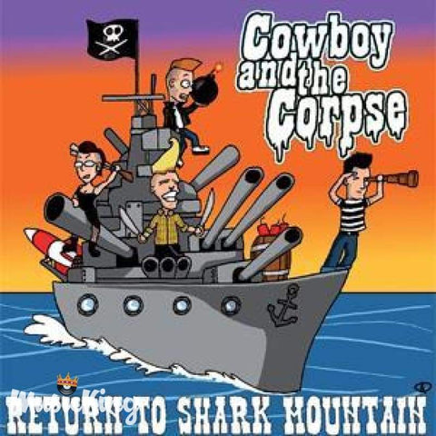 Cowboy And The Corpse - Return To Shark Mountain - Cd