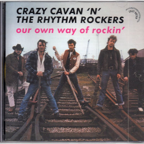Crazy Cavan ’N’ The Rhythm Rockers - Our Own Way Of Rockin’ CD - CD
