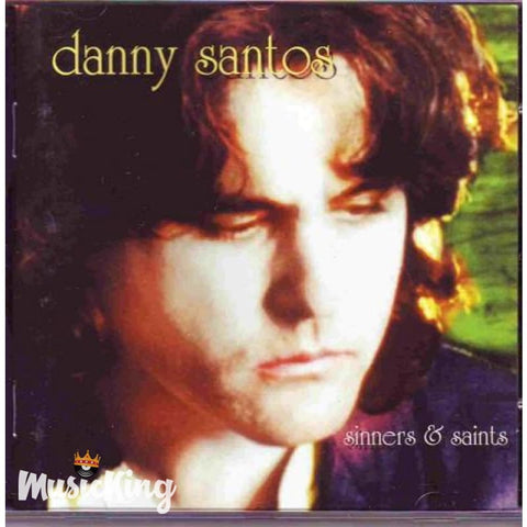 Danny Santos - Sinners & Saints - CD