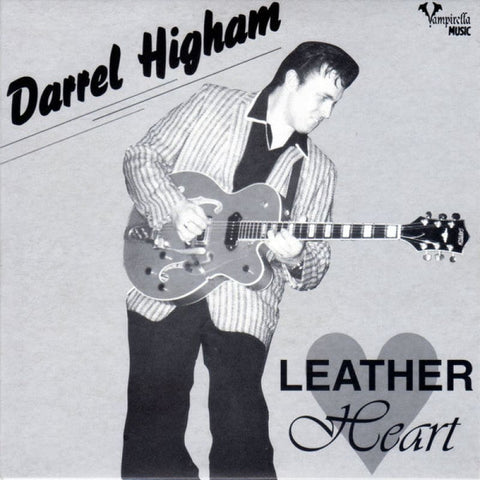 Darrel Higham ‎– Leather Heart Vinyl 45 rpm - 7’