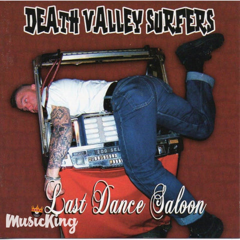 Death Valley Surfers - Last Dance Saloon - CD