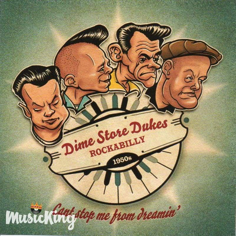Dime Store Dukes - Cant Stop Me From Dreamin - CD