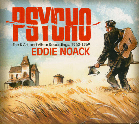 Eddie Noack ‎– Psycho: The K-Ark And Allstar Recordings 1962-1969 CD - CD
