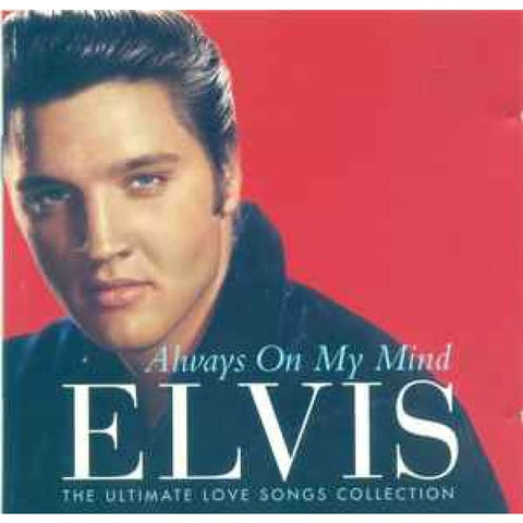 Elvis Presley – Always On My Mind (The Ultimate Love Songs Collection) - CD
