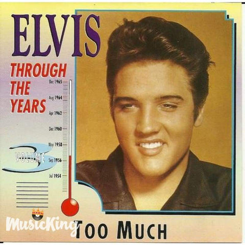 Elvis - Through The Years Too Much - Cd