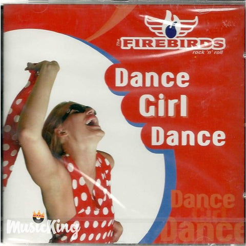 Firebirds - Dance Girl Dance - Cd
