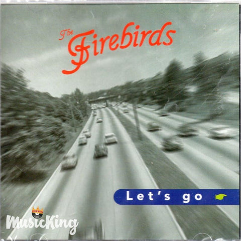 Firebirds - Lets Go - CD