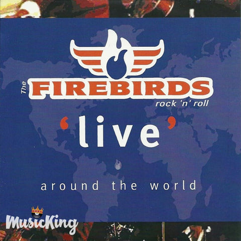 Firebirds - Live Around The World - CD