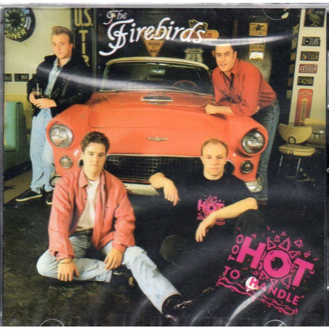 Firebirds - Too Hot To Handle - CD