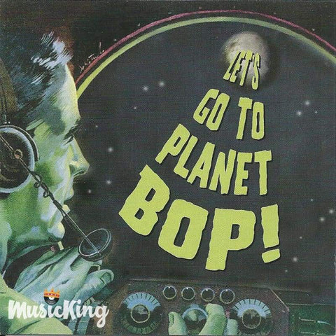 Flatfoot Shakers - Lets Go To Planet Bop - Cd