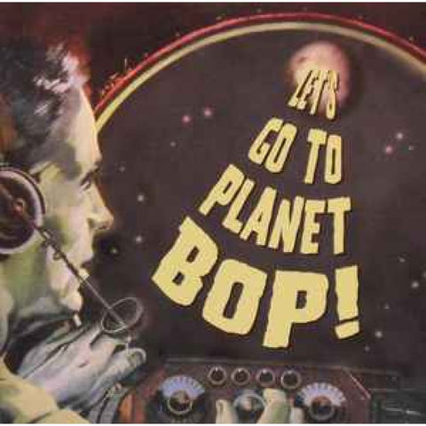 Flatfoot Shakers – Let’s Go To Planet Bop! CD - CD
