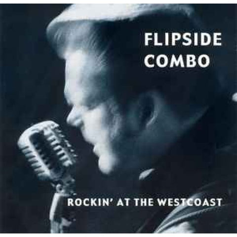 Flipside Combo – Rockin’ At The Westcoast CD - CD