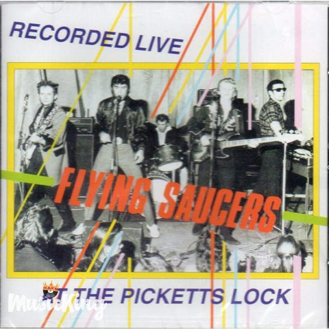 Flying Saucers - At The Picketts Lock - Cd