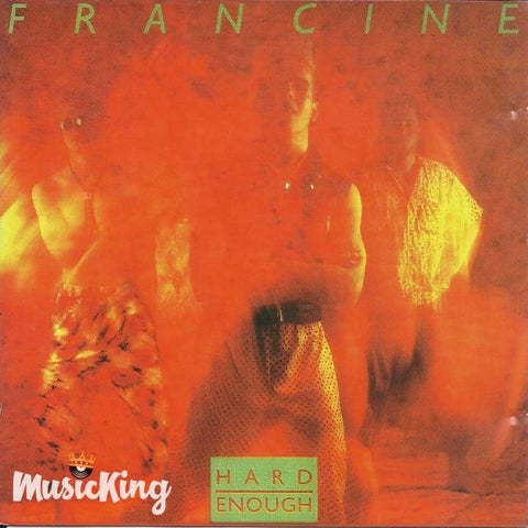 Francine - Hard Enough - Cd