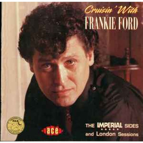 Frankie Ford – Cruisin’ With Frankie Ford CD - CD