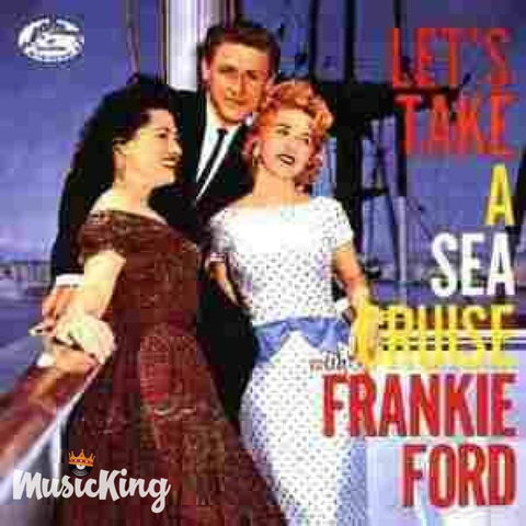 Frankie Ford - Lets Take A Sea Cruise - Cd