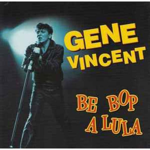 Gene Vincent – Be Bop A Lula CD - CD