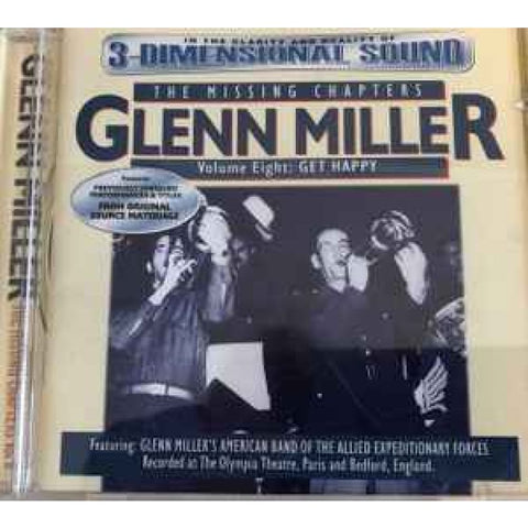 Glenn Miller – The Missing Chapters Volume Eight: Get Happy CD - CD