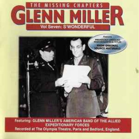 Glenn Miller – The Missing Chapters Volume Seven: S’Wonderful CD - CD