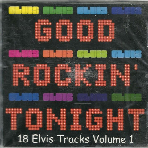 Good Rockin Tonight - 18 Elvis Tracks Volume 1 - CD