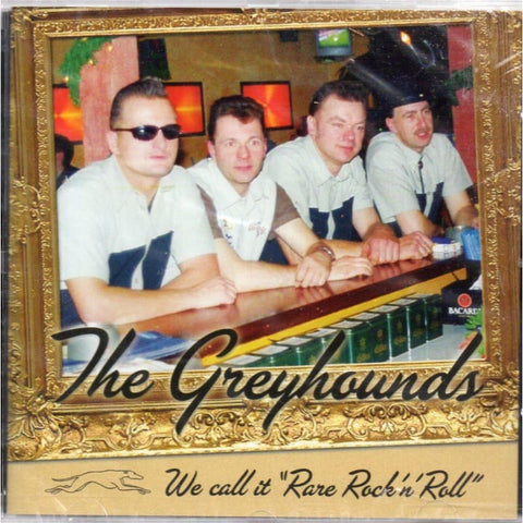 Greyhounds - We Call It Rare Rock N Roll - Cd