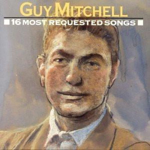 Guy Mitchell - 16 Most Requested Songs - CD