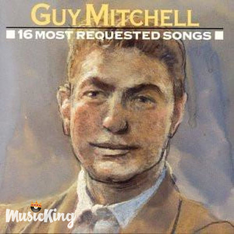 Guy Mitchell - 16 Most Requested Songs - CD