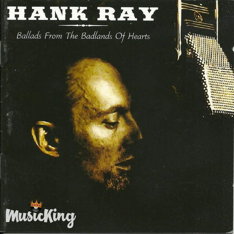 Hank Ray - Ballads From The Badlands Of Hearts - Cd