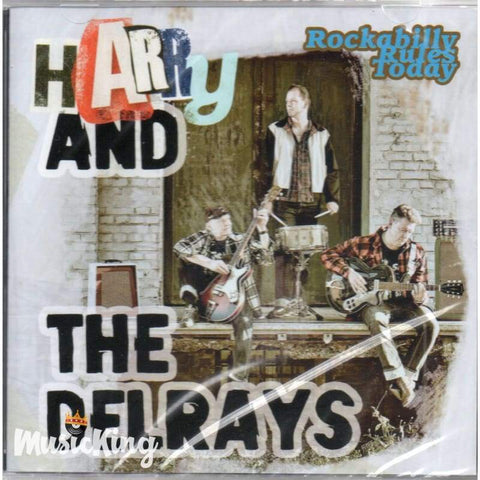 Harry And The Delrays - Rockabilly Rules Today CD - CD