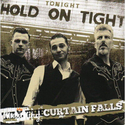 Hold On Tight - Till The Curtain Falls - Cd