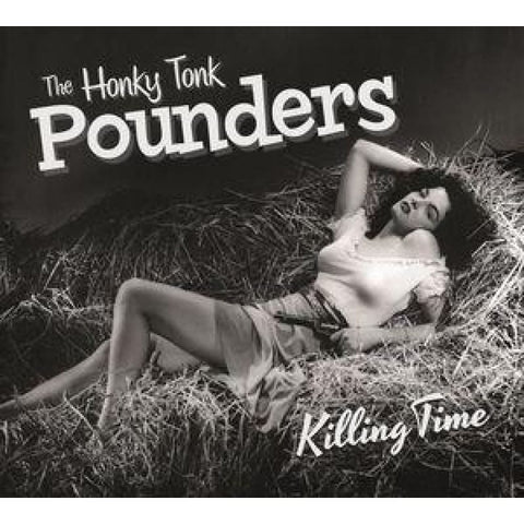 Honky Tonk Pounders - Killing Time - Digi-Pack