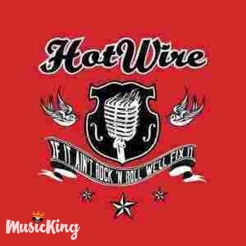 Hotwire - If It Aint Rock N Roll Well Fix It - Cd