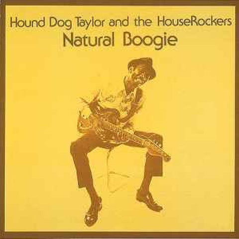 Hound Dog Taylor And The HouseRockers – Natural Boogie CD - CD
