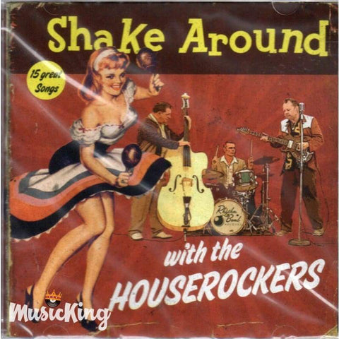 Houserockers - Shake Around With - Cd