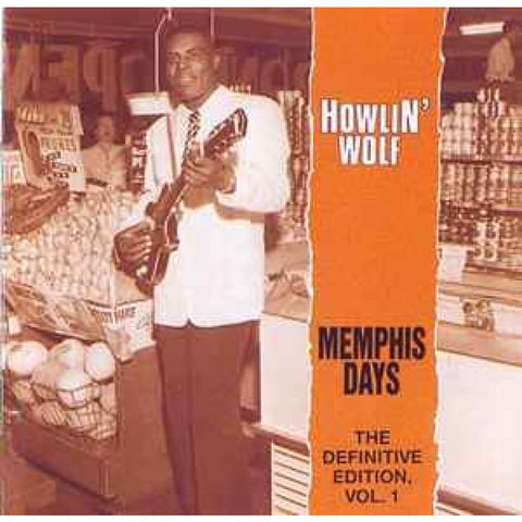 Howlin’ Wolf – Memphis Days (The Definitive Edition Vol. 1) CD - CD