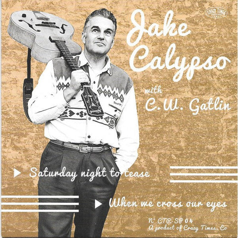Jake Calypso ‎– Saturday Night To Tease Vinyl - Vinyl 7