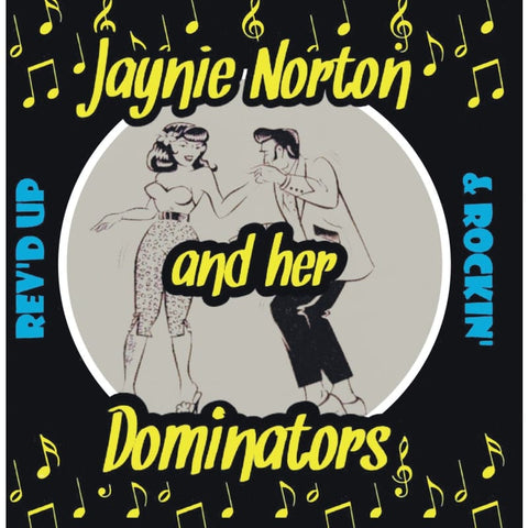 Janie Norton And Her Dominators - Rev’d Up & Rockin’ CD - CD