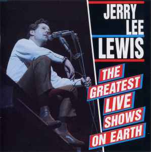 Jerry Lee Lewis - The Greatest Live Shows On Earth - CD