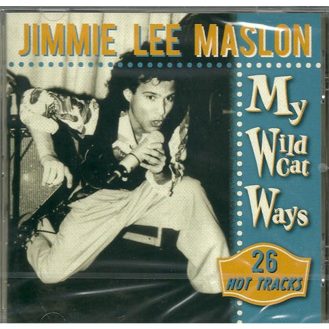 Jimmie Lee Maslon - My Wild Cat Ways - Cd