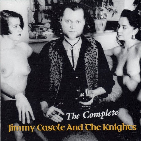 Jimmy Castle & The Knights ‎– The Complete CD - CD