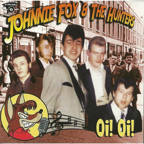Johnnie Fox And The Hunters - Oi! Oi! - CD