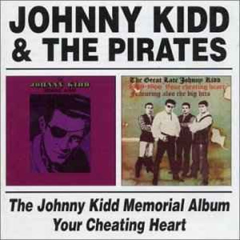 Johnny Kidd & The Pirates – The Johnny Kidd Memorial Album / Your Cheating Heart CD