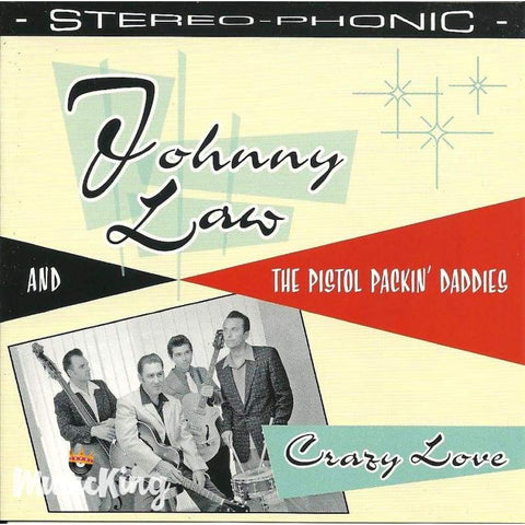 Johnny Law & The Pistol Packin Daddies - Crazy Love - Cd