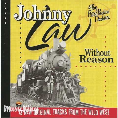 Johnny Law And The Pistol Packin Daddies - Without Reason - Cd